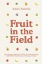 Fruit in the Field