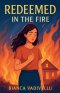 Redeemed in the Fire