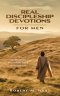 Real Discipleship Devotions for Men