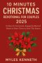 10 MINUTES CHRISTMAS DEVOTIONAL FOR COUPLES 2025: 31-Days for Newlyweds, Engaged & Married Hearts to Draw Closer to Jesus This Season
