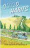Good Habits: 31 heartwarming and humorous short stories about community life, set in a convent on the Italian Apennine mountains