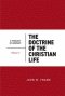 The Doctrine Of The Christian Life