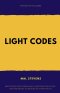 Light Codes: The Art of Stillness