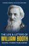 The Life & Letters Of William Booth