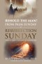 Behold the Man! From Palm Sunday to Resurrection Sunday : Eighty-nine Insights in Leadership
