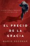 El Precio De La Gracia