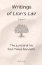 Writings of Lion's Lair, Volume 1: The Lord and his End Times Servants