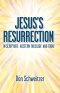 Jesus's Resurrection: In Scripture, Western Theology, and Today