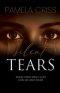 Silent Tears: Tears That Only God Can See And Hear