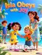 Isla Obeys with Joy: Oceania: A Heartwarming Children's Picture Book on Obedience, Trust, and Joyful Faith (Proverbs 3:5-6)