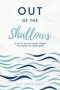 Out of the Shallows