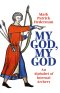 My God, My God