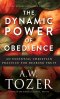 Dynamic Power of Obedience: An Essential Christian Practice for Bearing Fruit