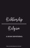 Relationship/Religion: A 30-Day Devotional