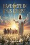 Have Hope In Jesus Christ