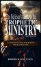 The Believer's Guide to the Prophetic Ministry: A Comprehensive Study of the Prophetic Ministry in the Church