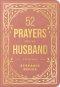 52 Prayers for My Husband
