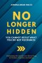 No Longer Hidden: You Cannot Resist What You Do Not Recognize
