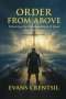 ORDER FROM ABOVE : Enforcing the Commandment of Jesus: The Will of God
