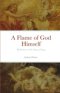 A Flame of God Himself: Reflections on the Song of Songs