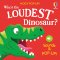 Who\'s The Loudest Dinosaur?