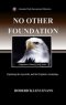 No Other Foundation: Exploring the Apostolic and the Prophetic Anointings