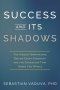 Success and Its Shadows