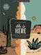 He is Here Teen Bible Study Book