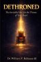 DETHRONED: The Invisible War for the Throne of Your Heart