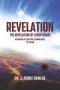 Revelation: The Revelation of Jesus Christ: An Archive of Exegetical Sermon Notes & Devotions