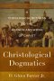 Christological Dogmatics