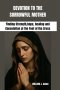 DEVOTION TO THE SORROWFUL MOTHER: Finding Strength,hope, healing and Consolation at the Foot of the Cross