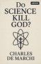 Did Science Kill God?