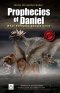 Prophecies of Daniel: What Everyone Should Know