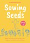 Sowing Seeds Book 2: Includes Lent and Easter