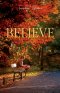 Believe: A Story of Grace After the Fall