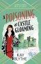 A Poisoning at Castle Gloaming: A charming Cosy Mystery featuring a dressmaker sleuth and a Welsh castle (Jemima Flowerday 2)