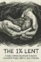 The 1% Lent: Find Peace in 2 Minutes A Day - A Catholic Devotional to Give Up Anxiety for 40 Days