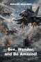 See, Wonder, and Be Amazed!