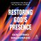 Restoring God's Presence