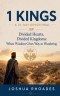 1 Kings- A 31-Day Devotional - Divided Hearts, Divided Kingdoms- When Wisdom Gives Way to Wandering