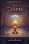 The Talents: A Story of Faithful Stewardship and the Coming Kingdom