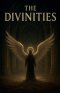 The Divinities