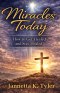 Miracles Today: How to Get Healed and Stay Healed