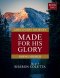 Made For His Glory: Going Higher (Book Two)