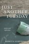 Just Another Tuesday