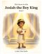 Bible Heroes for Kids: Josiah the Boy King - Book 9: A Story of Courage, Obedience, and Choosing What Is Right