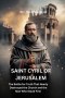 SAINT CYRIL OF JERUSALEM