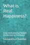 What is Real Happiness?: A six-week journey through the Sermon on the Mount
