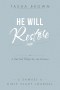 He Will Restore: A Sacred Hope for the Broken 2 Samuel 6 Bible Study Journal